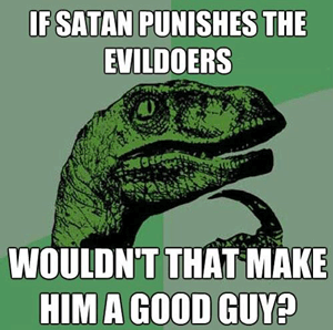 satan is a good guy